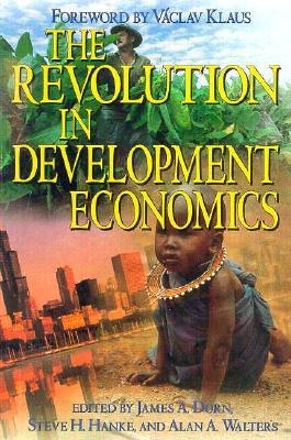 The Revolution in Development Economics (Hardcover)