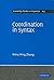 Coordination in Syntax (Cambridge Studies in Linguistics, Series Number 123)