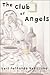The Club of Angels (New Directions Paperbook)