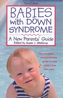 Babies With Down Syndrome: A New Parents' Guide (Paperback)
