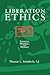 Liberation Ethics: Sources, Models, and Norms