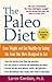 The Paleo Diet: Lose Weight...