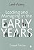 Leading and Managing in the Early Years