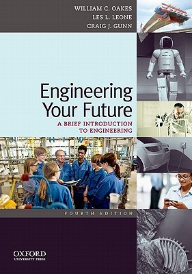 Engineering Your Future: A Brief Introduction to Engineering (Paperback)