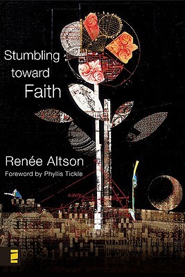 Stumbling Toward Faith: My Longing to Heal from the Evil That God Allowed (Paperback)