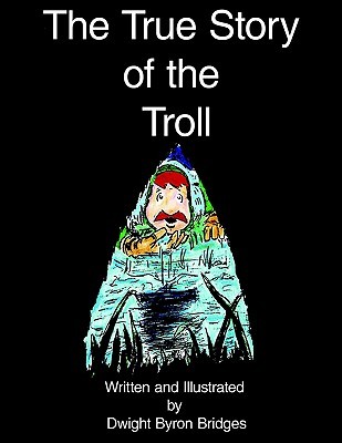The True Story of the Troll (Paperback)