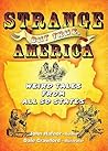 Strange But True, America: Weird Tales from All 50 States