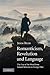 Romanticism, Revolution and Language by John Beer