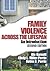 Family Violence Across the Lifespan: An Introduction