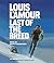 Last of the Breed by Louis L'Amour