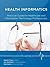 Health Informatics: Practical Guide for Healthcare and Information Technology Professionals