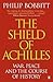 The Shield of Achilles : War, Peace and the Course of History
