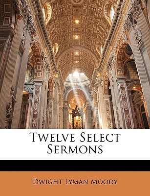 Twelve Select Sermons