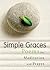Simple Graces: Poems for Meditation and Prayer