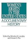 Women's Rights in the United States: A Documentary History (Primary Documents in American History and Contemporary Issues) Women's Rights in the United States: A Documentary History (Primary Documents in American History and Contemporary Issues)