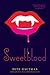 Sweetblood