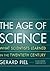 The Age Of Science (Cornelia & Michael Bessie Series)