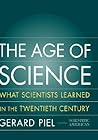 The Age Of Science (Cornelia & Michael Bessie Series)