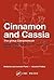 Cinnamon and Cassia (Medicinal and Aromatic Plants - Industrial Profiles, 36)