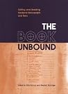 The Book Unbound: Editing and Reading Medieval Manuscripts and Texts (Studies in Book and Print Culture) The Book Unbound: Editing and Reading Medieval Manuscripts and Texts (Studies in Book and Print Culture)