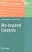 Bio-inspired Catalysts
