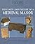The Crafts And Culture of a Medieval Manor (Crafts of the Middle Ages)