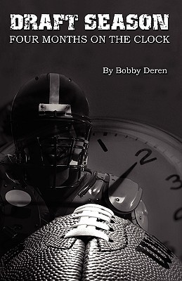Draft Season: Four Months on the Clock (Paperback)