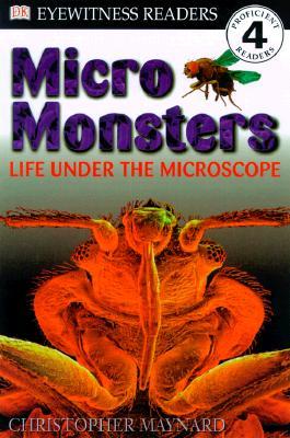 Micro Monsters: Life Under the Microscope (Paperback)
