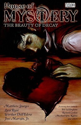 House of Mystery, Volume 4: The Beauty of Decay (Paperback)