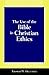 The Use of the Bible in Christian Ethics