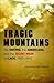 Tragic Mountains: The Hmong...
