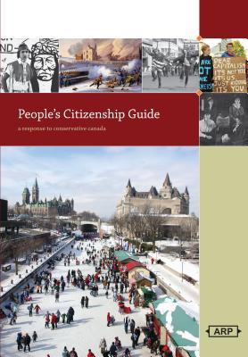 People's Citizenship Guide: A Response to Conservative Canada (Paperback)