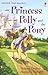 Princess Polly and the Pony...