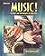 Music! Its Role and Importance In Our Lives, Student Edition