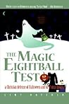 The Magic Eightball Test: A Christian Defense of Halloween and All Things Spooky