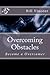 Overcoming Obstacles by Bill Vincent