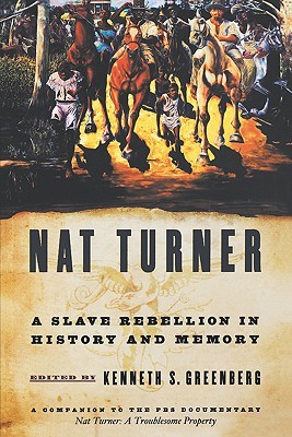 Nat Turner: A Slave Rebellion in History and Memory (Paperback)