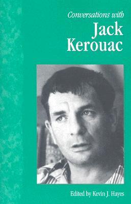 Conversations with Jack Kerouac (Literary Conversations Series)