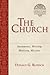 The Church: Sacraments, Wor...