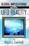 Global Implications of the U. F. O. Reality