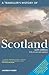 A Traveller's History of Scotland (Interlink Traveller's Histories)