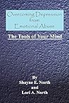 Overcoming Depression from Emotional Abuse: The Tools of Your Mind