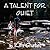 A Talent for Quiet by Kim Chatel