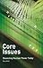 Core Issues by Steve Kidd