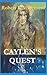 Caylen's Quest