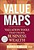 Value Maps: Valuation Tools That Unlock Business Wealth