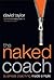 The Naked Coach: Business Coaching Made Simple