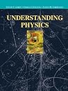 Understanding Physics (Undergraduate Texts in Contemporary Physics)