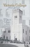 Victoria College: A History Revealed