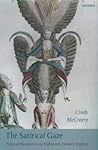 The Satirical Gaze: Prints of Women in Late Eighteenth-Century England (Oxford Historical Monographs)